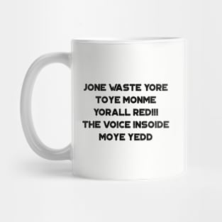 Jone Waste Yore Toye Monme I Miss You Funny Mug